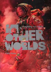 Liam Young - Imagining our Future in Other Worlds Liam Young - Imagining our Future in Other Worlds