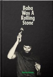 Baba Was a Rolling Stone by Sama'an Ashrawi Baba Was a Rolling Stone by Sama'an Ashrawi