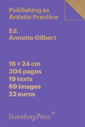 Publishing as Artistic Practice (2nd Edition) Publishing as Artistic Practice (2nd Edition)